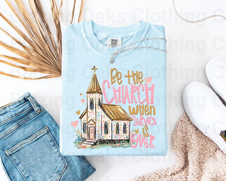 Be The Church Shirt