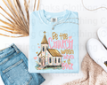 Be The Church Shirt