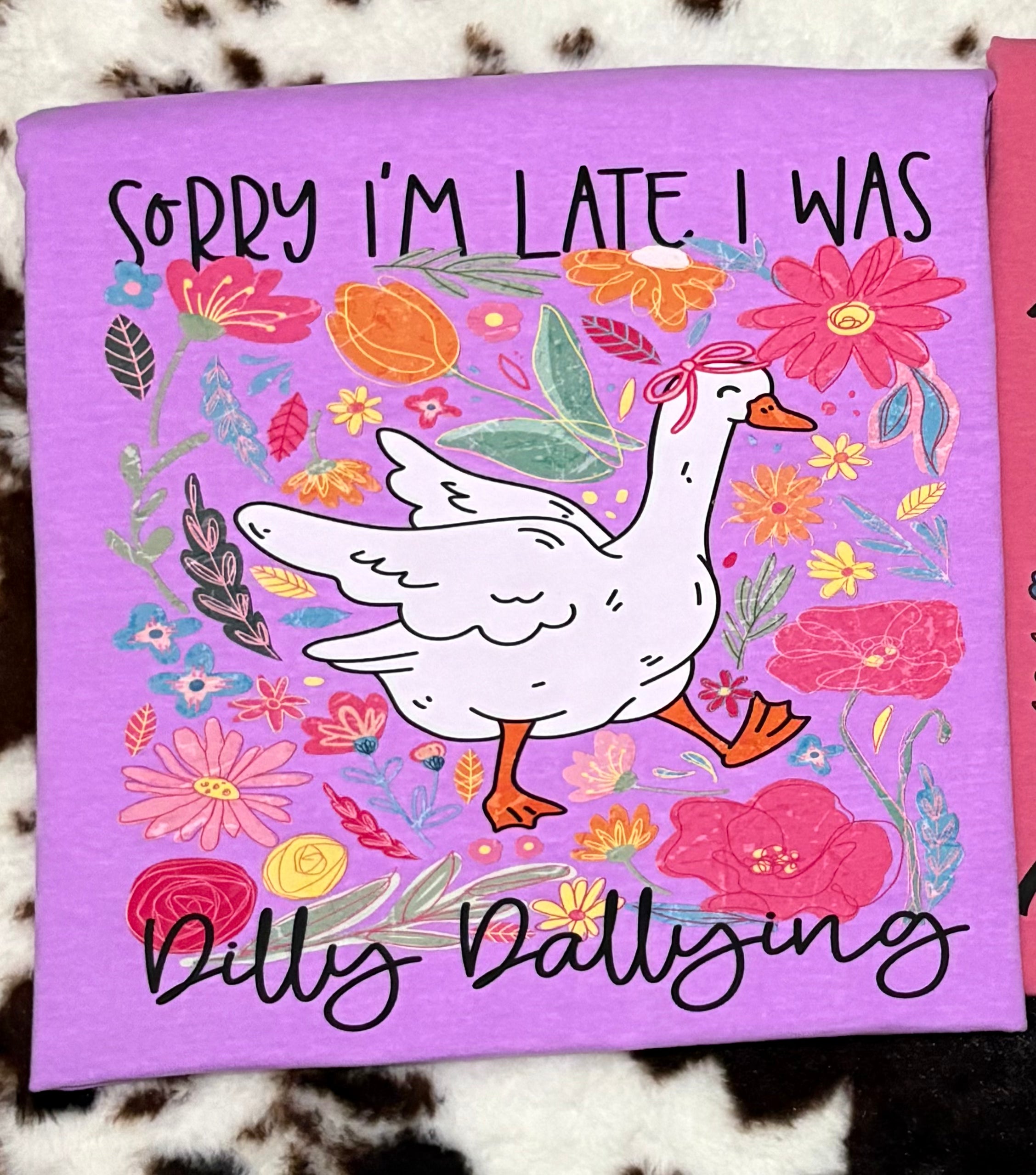 Duck Sorry I'm Late, Dilly Sallying Shirt